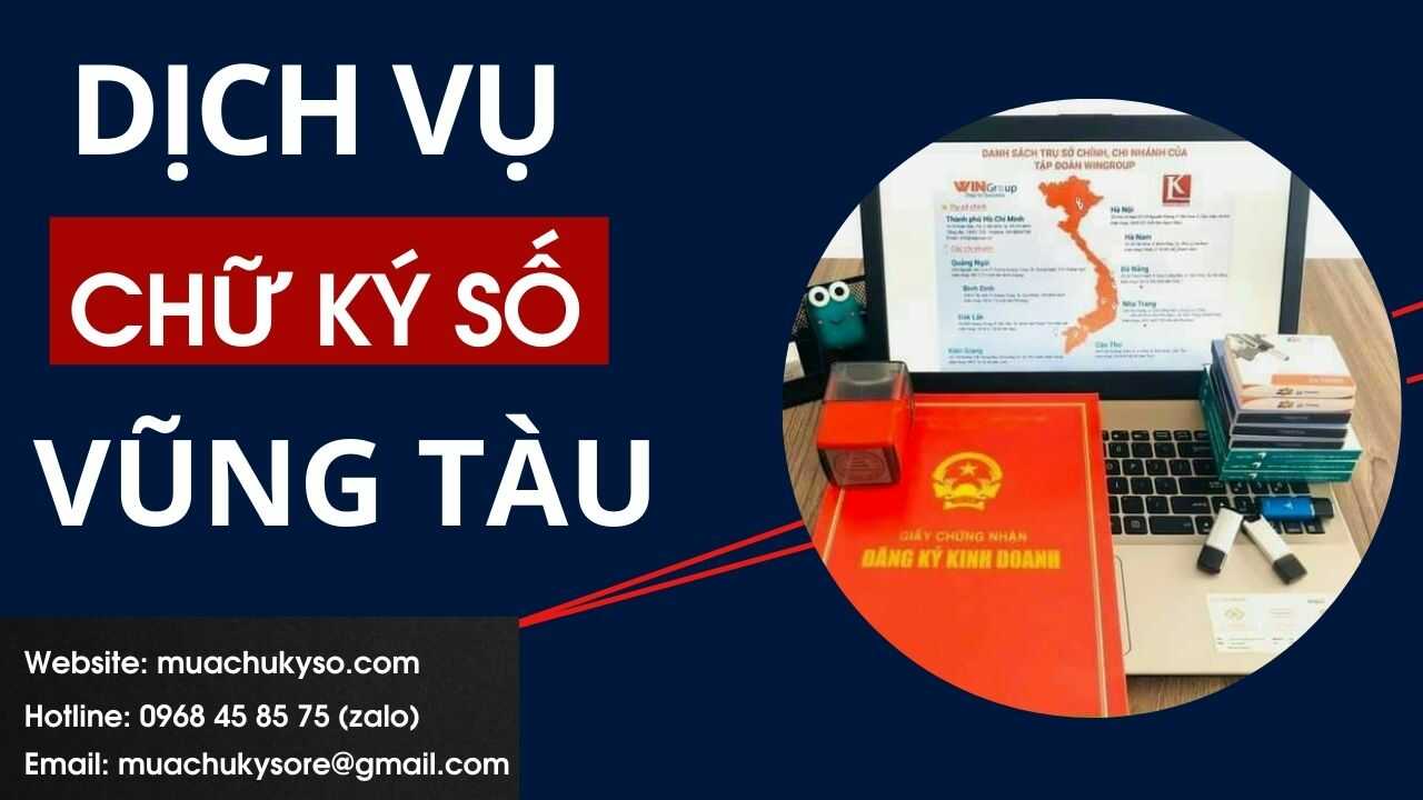 Bảng báo giá chữ ký số ở Vũng Tàu
