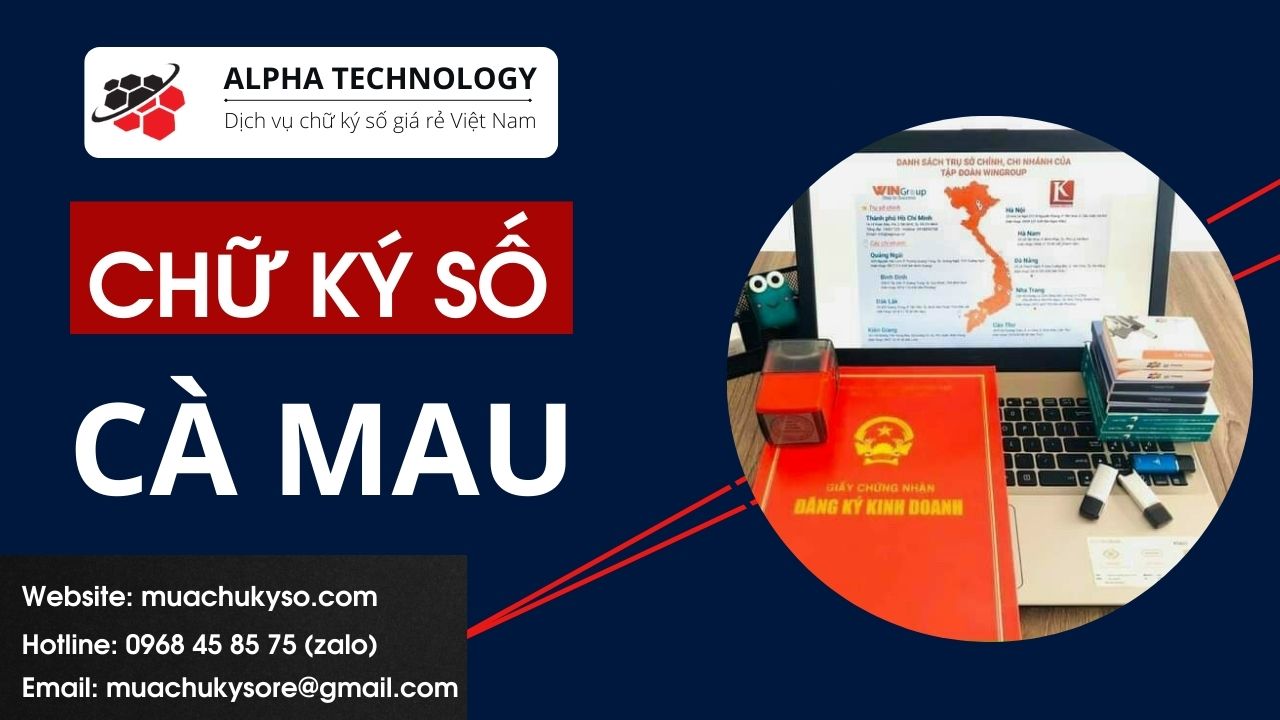 Dịch vụ chữ ký số ở Cà Mau